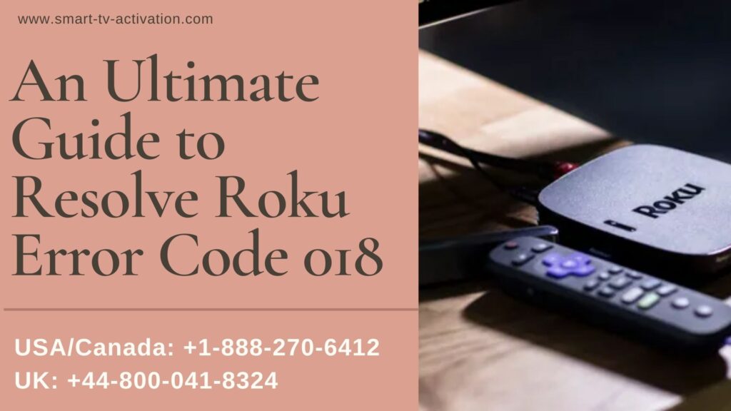 resolved-roku-error-code-018-call-1-888-270-6412