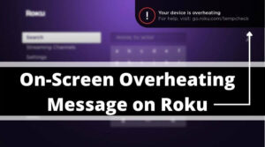 on-screen overheating message