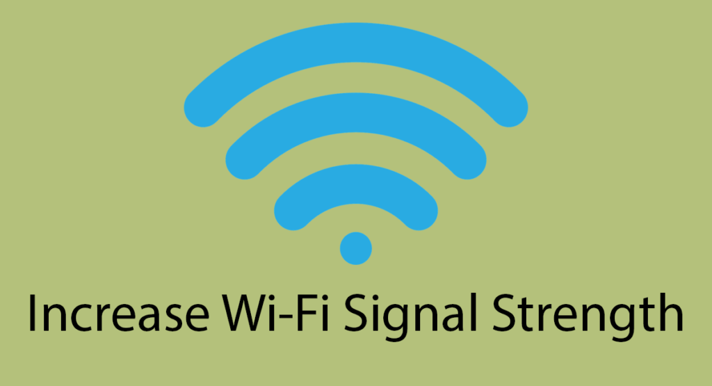 Increase the Signal Strength