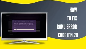 Roku Error Code 014 20
