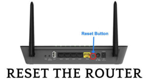 Reset the router