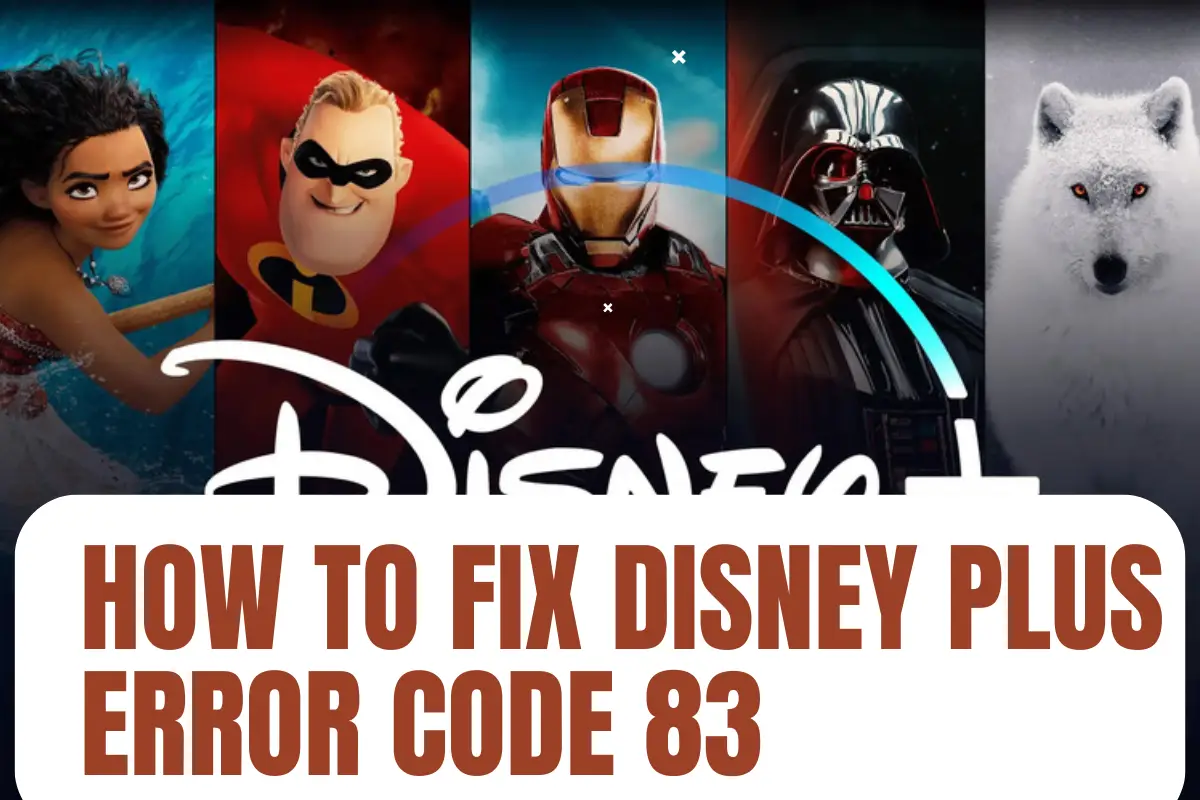 You are currently viewing How to Fix Disney Plus Error Code 83