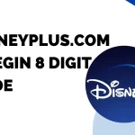 Disneyplus.com/begin – Start Streaming Your Disney+ 8-Digit Code